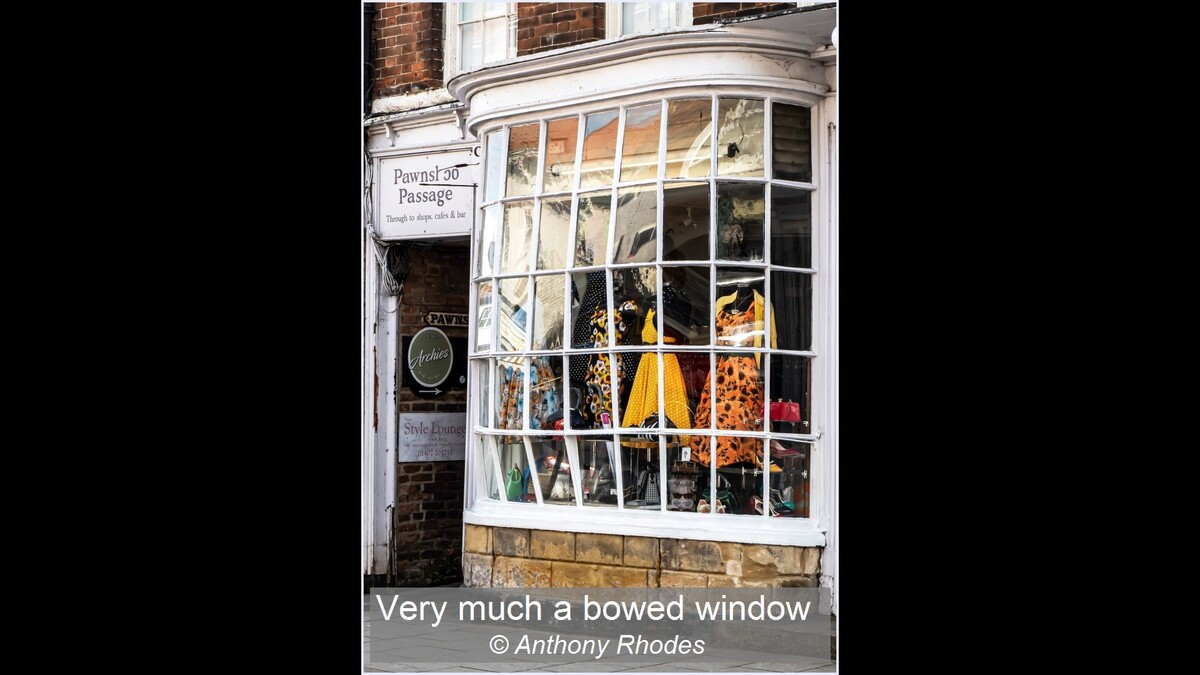 Very much a bowed window